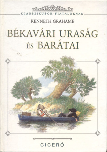 Bkavri urasg s bartai: Kalandozsok szrazon s vzen - Klasszikusok fiataloknak