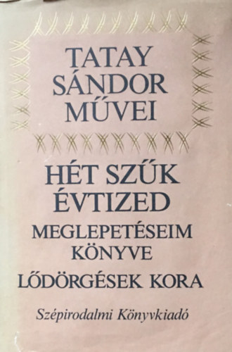 Ht szk vtized (Meglepetseim knyve - Ldrgsek kora)