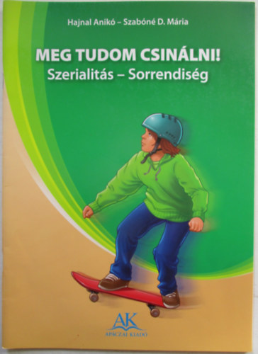 Meg tudom csinálni! - Szerialitás - Sorrendiség