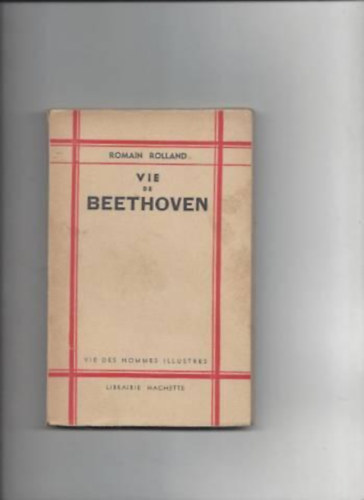 Roman Rolland - Vie De Beethoven. Vingt-Huitime dition.