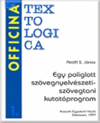Egy poliglott szvegnyelvszeti-szvegtani kutatprogram