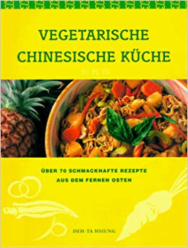 Deh-Ta Hsiung - Vegetarische chinesische Kche