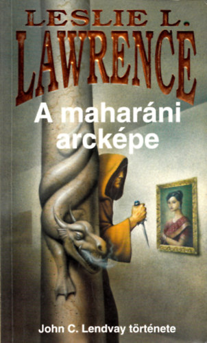 A maharni arckpe (John C. Lendvay trtnete)