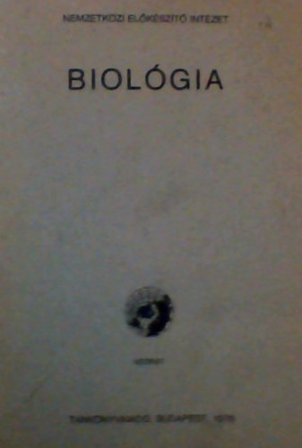 Biolgiai gyakorlatok  - Kzirat (Nemzetkzi Elkszt Intzet)