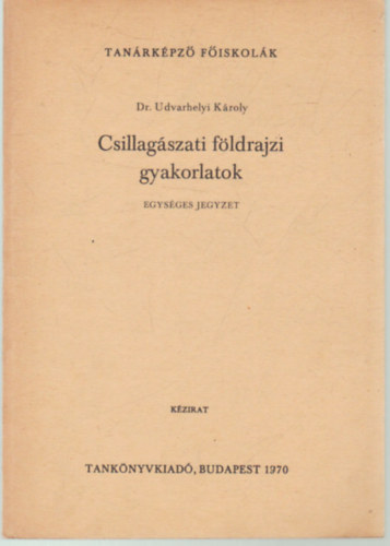 Csillagszati fldrajzi gyakorlatok