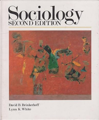 Lynn K. White David B. Brinkerhoff - Sociology