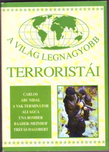 Laude Kiad - A vilg legnagyobb terroristi