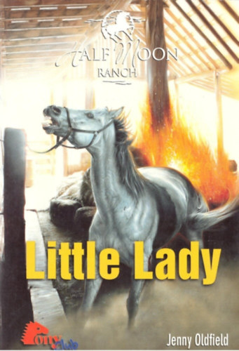 Jenny Oldfield - Half Moon Ranch 10 - Little Lady