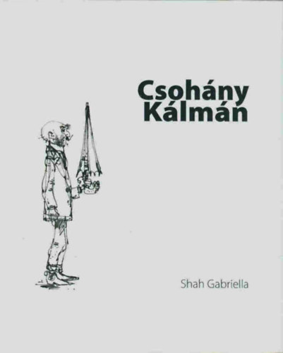 Shah Gabriella - Csohny Klmn