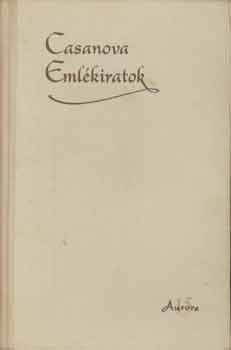 Giacomo Casanova - Emlkiratok (Casanova)