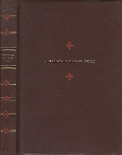 Pirkad�sa a magyar �gnek - �r�k eml�kez�sei a Magyar Tan�csk�zt�rsas�gr�l (Sz�mozott)