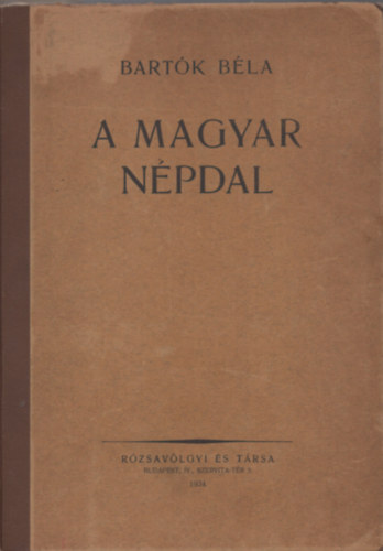 Bartók Béla - A magyar népdal (I. kiadás)