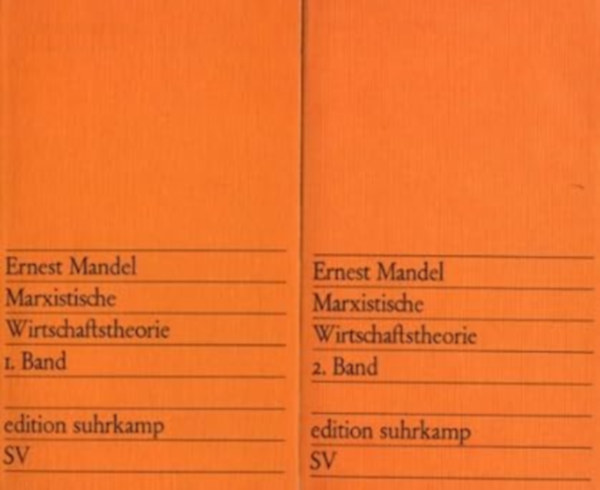 Ernest Mandel - Marxistische Wirtschaftstheorie Band 1 und Band 2