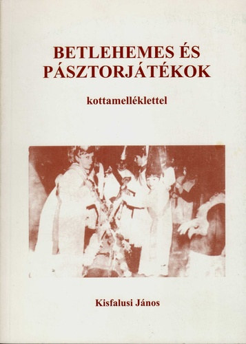 Betlehemes s psztorjtkok - kottamellklettel