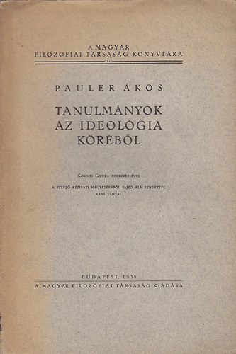 Pauler kos - Tanulmnyok az ideolgia krbl