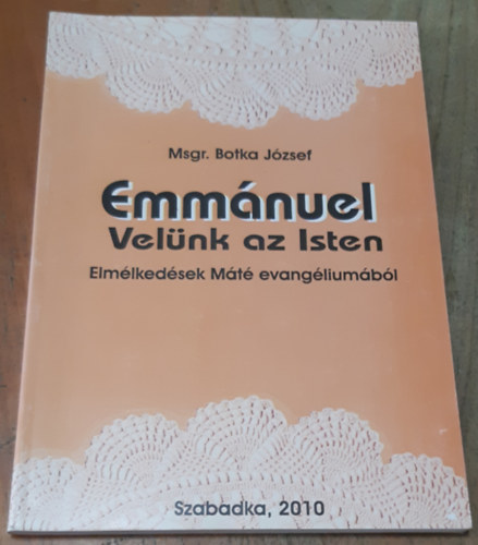 Emmnuel Velnk az Isten Elmlkedsek Mt evangliunbl