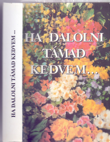 Ha dalolni tmad kedvem....(379 npdal, katonadal kotts zsebknyve - Kilencedik kiads)