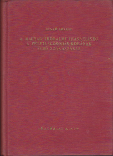 A magyar irodalmi rsbelisg a felvilgosods kornak els szakaszban