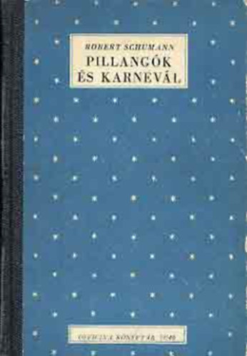 Pillang�k �s karnev�l - Schumann zenei �r�saib�l (Officina K�nyvt�r)