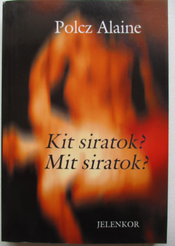 Kit siratok? Mit siratok?