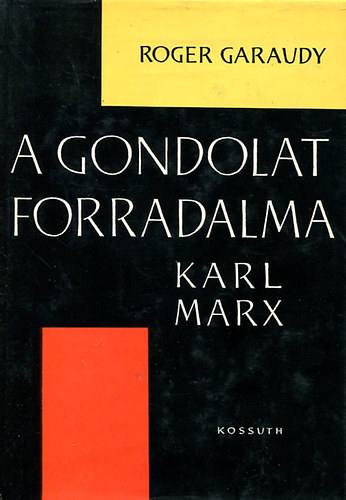 A gondolat forradalma (Karl Marx)