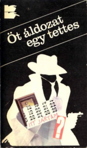 4 db krimi: �t �ldozat egy tettes - Temet a gyilkos - Gyilkoss�g a fegyh�zban - Gyilkoss�g a belv�rosban