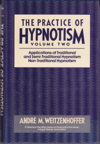 The Practice of Hypnotism, Volume Two