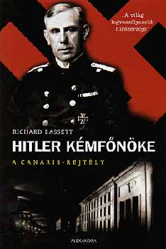 Richard Bassett - Hitler kmfnke - A Canaris-rejtly