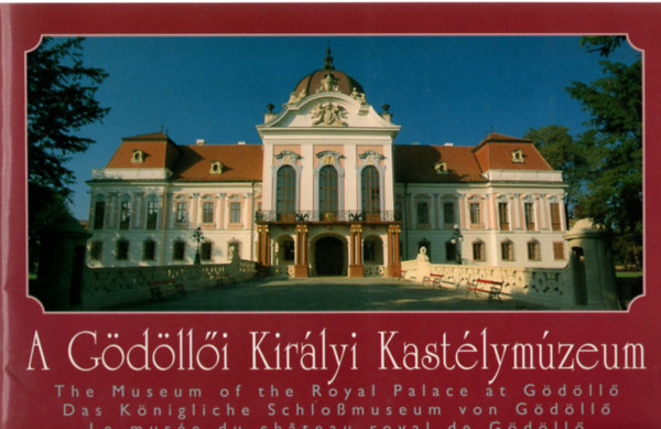 Faludi Ildikó - A Gödöllői Királyi Kastélymúzeum