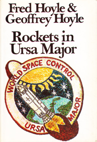 Geoffrey Hoyle Fred Hoyle - Rockets in Ursa Major