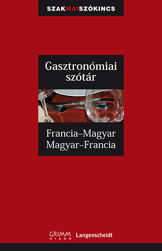 Gasztronmiai sztr - Francia-magyar, Magyar-francia