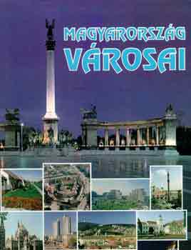 Magyarorszg vrosai I-II.