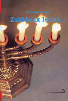 Zsidnak lenni...