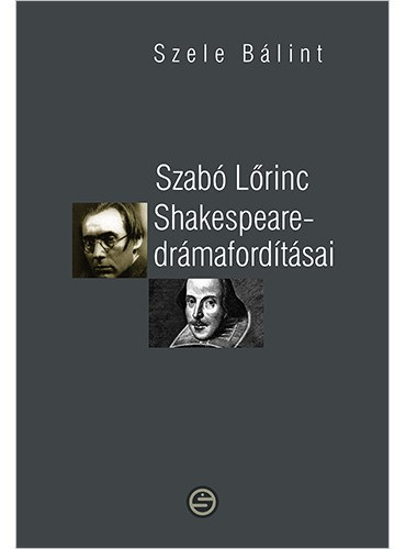Szab Lrincz Shakespeare-drmafordtsai