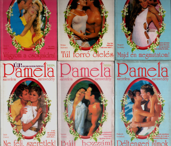 6 db Pamela Fiesta egytt: Majd n megmutatom, Dltengeri lmok, Bjj hozzm, Vgyom a cskjaidra, Ne flj, szeretlek, Tl forr lels.
