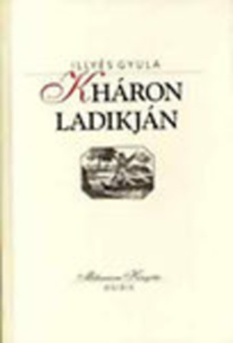 Illys Gyula - Khron ladikjn (Millenniumi knyvtr 141.)