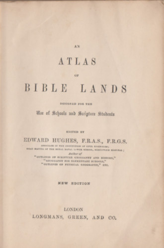 Edward Hughes - An Atlas of Bible Lands