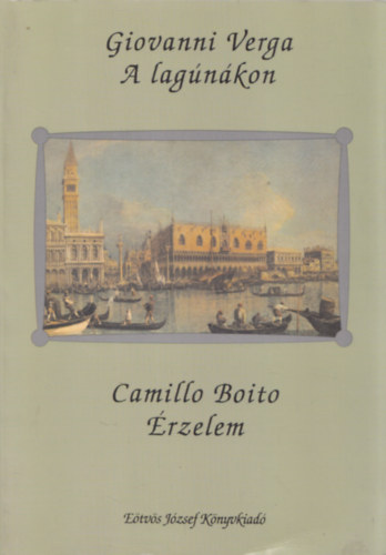 Camillo Boito Giovanni Verga - A lagnkon - rzelem