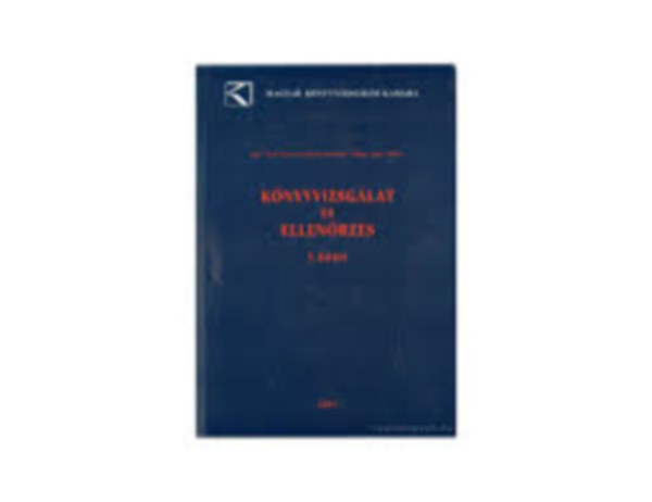 Bary - B�r� - Boros - Feket�n� - Kresalek - Luk�cs - Nagy - Nyikos - K�nyvvizsg�lat �s ellen�rz�s I. k�tet