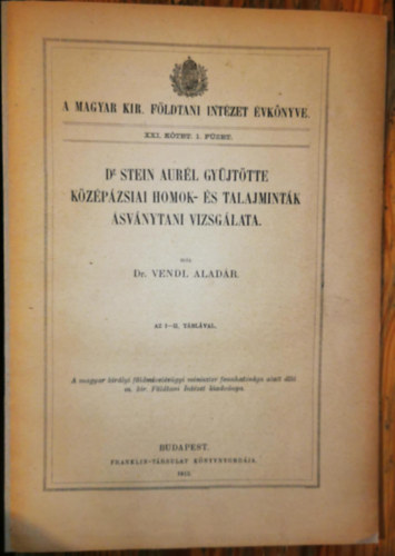 Dr. Vendl Aladr - Dr. Stein Aurl gyjttte kzpzsiai homok- s talajmintk svnytani vizsglata