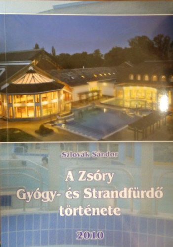 A Zsry Gygy- s Strandfrd trtnete