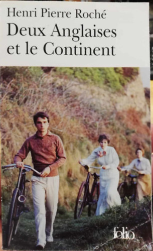 Henri Pierre Roch� - Deux Anglaises et le Continent