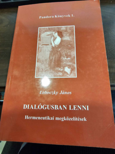 Dialgusban lenni- Hermeneutikai megkzeltsek