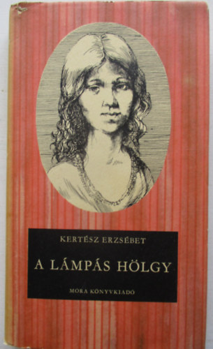 Kertsz Erzsbet - A lmps hlgy