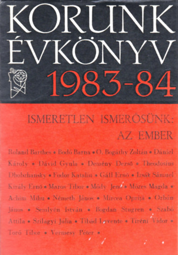 Korunk �vk�nyv 1983-84 Ismeretlen ismer�s�nk: Az ember