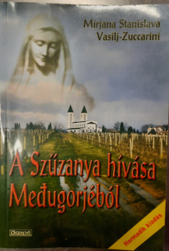 Stanislava-Zuccarini - A Szzanya hvsa Meugorjbl