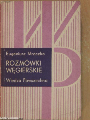 Eugeniusz Mroczko - Rozmwki Wegierskie