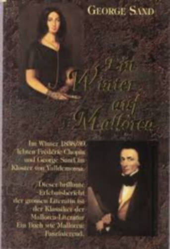 George Sand Sand - Ein Winter Auf Mallorca