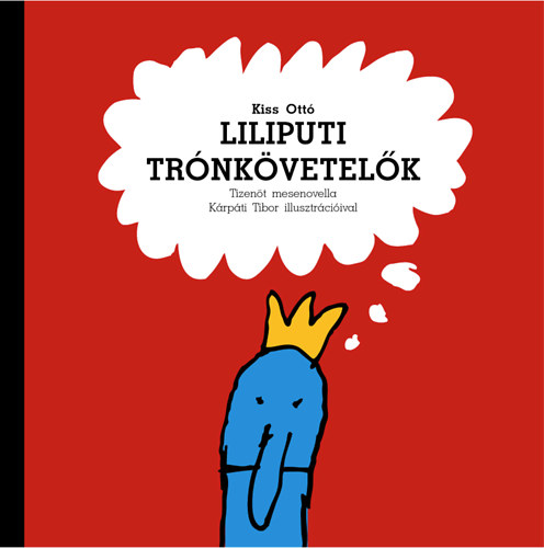 Kiss Ott - Liliputi trnkvetelk - 15 varzslatos mesenovella