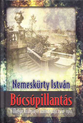 Bcspillants - A Magyar Kirlysg s kormnyzja 1920-1944